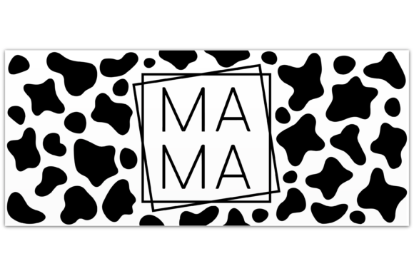 Mama Cow Print Svg Can Wrap