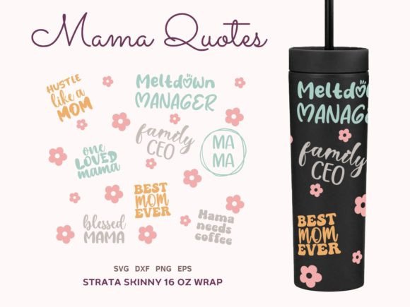 Mama Love Quotes Strata Skinny 16oz SVG